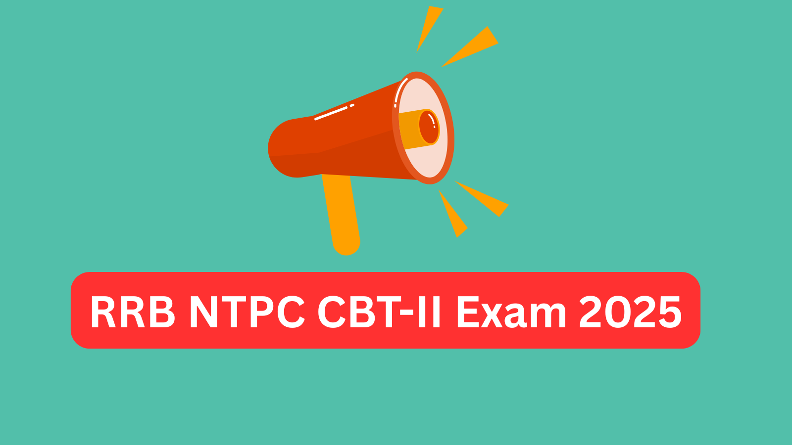 RRB NTPC CBT-II Exam 2025 Live Update — Exam on 20 December 2025